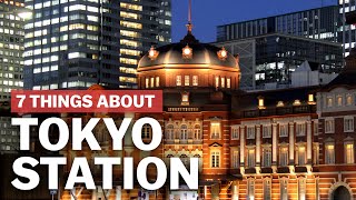 7 Things to know about Tokyo Station  japanguidecom [upl. by Nomelif471]