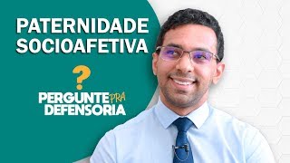 Paternidade socioafetiva O que é Como fazer o reconhecimento [upl. by Harhay326]